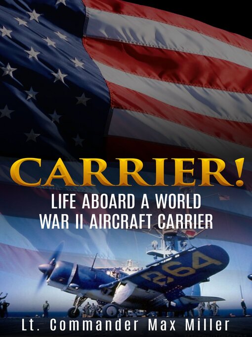 Title details for Carrier! by Lt. Commander Max Miller - Available